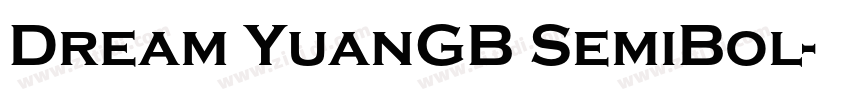 Dream YuanGB SemiBol字体转换